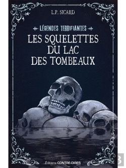 Bertrand.pt - Les Squelettes Du Lac Des Tombeaux