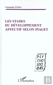 Les Stades Du Developpement Affectif Selon Piaget
