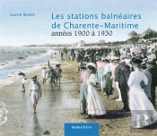 Les Stations Balneaires De Charente-Maritime Du Xixe Siecle A Nos Jours