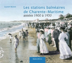 Bertrand.pt - Les Stations Balneaires De Charente-Maritime Du Xixe Siecle A Nos Jours