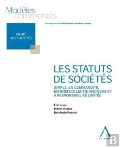 Bertrand.pt - Les Statuts De Sociétés : Simple, En Commandite, En Nom Collectif, Anonyme Non Cotée, Srl Non Cotée