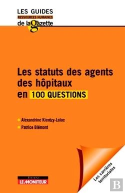 Bertrand.pt - Les Statuts Des Agents Des Hôpitaux En 100 Questions