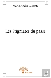 Les Stigmates Du Passé