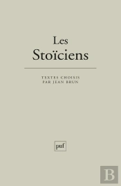 Les Stoïciens (11e Édition)