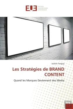 Bertrand.pt - Les Strategies De Brand Content - Quand Les Marques Deviennent Des Media