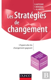 Les Stratégies De Changement ; L'Hypercube Du Changement Gagnant
