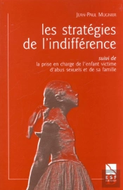 Les Strategies De L'Indifference ; 3e Edition