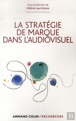 Bertrand.pt - Les Stratégies De Marque Dans L'Audiovisuel