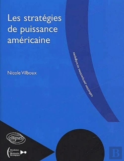 Bertrand.pt - Les Stratégies De Puissance Américaine