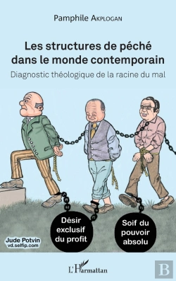 Bertrand.pt - Les Structures De Péché Dans Le Monde Contemporain ; Diagnostic Théologique De La Racine Du Mal