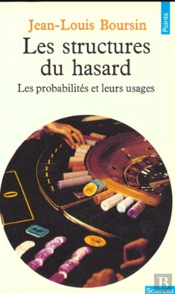 Bertrand.pt - Les Structures Du Hasard. Les Probabilites Et Leurs Usages