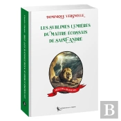 Les Sublimes Lumières Du Maître Écossais De Saint-André