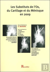 Les Substituts De L'Os, Du Cartilage Et Du Ménisque En 2009