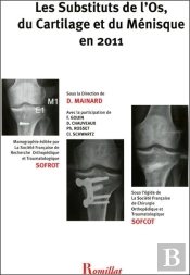 Les Substituts De L'Os, Du Cartilage Et Du Menisque En 2011