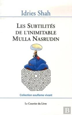 Bertrand.pt - Les Subtilités De L'Inimitable Mulla Nasrudin