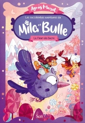 Les Succulentes Aventures De Mila Et Bulle Tome 1 : La Fleur-De-Sucre