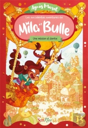 Les Succulentes Aventures De Mila Et Bulle : Une Mission Al-Dente