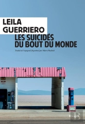 Les Suicides Du Bout Du Monde - Chronique D'Une Petite Ville De Patagonie
