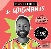 Les Super Perles Des Soignants