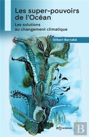 Les Super-Pouvoirs De L'Océan : Les Solutions Au Changement Climatique