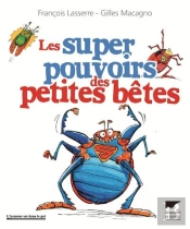 Les Super Pouvoirs Des Petites Bêtes