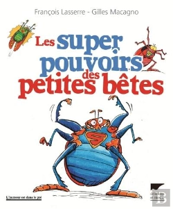 Bertrand.pt - Les Super Pouvoirs Des Petites Bêtes