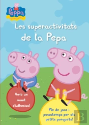 Les Superactivitats De La Pepa (La Porqueta Pepa. Activitats)