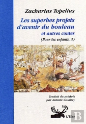 Les Superbes Projets D'Avenir Du Bouleau Et Autres Contes