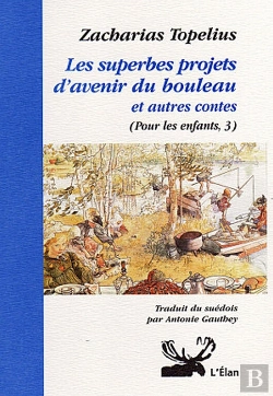 Bertrand.pt - Les Superbes Projets D'Avenir Du Bouleau Et Autres Contes