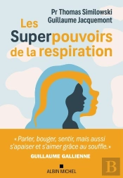 Les Superpouvoirs De La Respiration