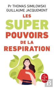 Les Superpouvoirs De La Respiration