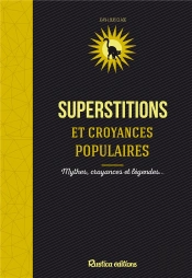 Les Superstitions Et Croyances Populaires