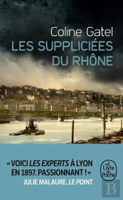Les Suppliciées Du Rhône