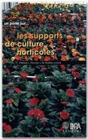 Les Support De Culture Horicole. - Morel/Les Support De Culture Horicole./