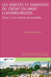 Les Sûretés Et Garanties Du Crédit En Droit Luxembourgeois T.2 ; Les Sûretés Personnelles