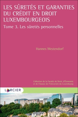 Bertrand.pt - Les Sûretés Et Garanties Du Crédit En Droit Luxembourgeois T.2 ; Les Sûretés Personnelles