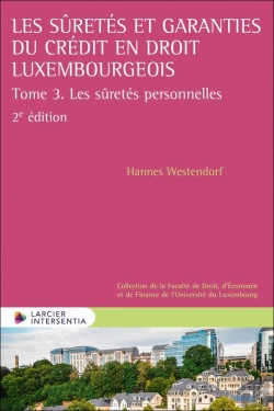 Bertrand.pt - Les Sûretés Et Garanties Du Crédit En Droit Luxembourgeois Tome 3 : Les Sûretés Personnelles (2e Édition)