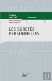 Les Sûretés Personnelles ; Traité De Droit Civil