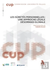 Les Sûretés Personnelles : Une Approche Légale Désormais Globale