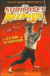 Les Suricates Ninja - T1 : Le Clan Du Scorpion