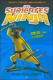 Les Suricates Ninja - T2 : L'Oeil Du Singe