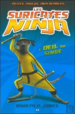 Bertrand.pt - Les Suricates Ninja - T2 : L'Oeil Du Singe