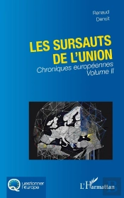 Les Sursauts De L'Union : Chroniques Européennes Tome 2