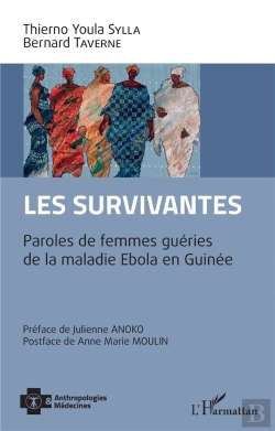 Bertrand.pt - Les Survivantes ; Paroles De Femmes Guéries De La Maladie Ebola En Guinée