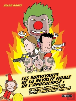 Bertrand.pt - Les Survivants De La Révolte Finale De L'Apocalypse ; L'Ultime Prophétie De La Sorbetière Perdue