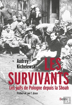 Bertrand.pt - Les Survivants ; Les Juifs De Pologne Depuis La Shoah