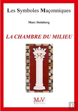 Bertrand.pt - Les Symboles Maçonniques : La Chambre Du Milieu