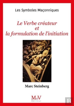 Bertrand.pt - Les Symboles Maçonniques : Le Verbe Créateur Et La Formulation De L'Initiation