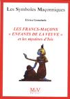Les Symboles Maçonniques : Les Francs-Maçons Enfants De La Veuve