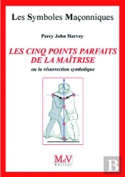 Les Symboles Maçonniques Tome 18 : Le Fil A Plomb Et La Perpendiculaire ; ' La Construction Du Coeur Conscience De L'Initié '